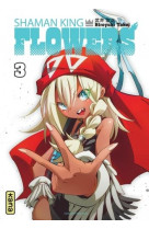 Shaman king - flowers - tome 3