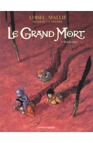 Le grand mort - tome 08