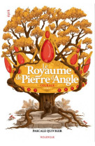 Le royaume de pierre d'angle - courage