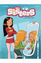 Les sisters - tome 14 - jure, crache, menti !