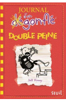 Journal d-un degonfle - t11 - double peine - journal d-un degonfle, tome 11