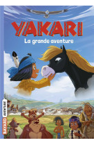 Yakari la grande aventure (le roman du film)