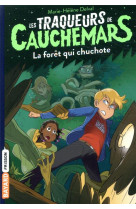 Les traqueurs de cauchemars, tome 01 - la foret qui chuchote