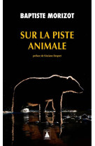 Sur la piste animale