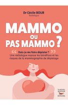 Mammo ou pas mammo ? - une radiologue expose les benefices et les risques de la mammographie de depi