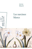 Les narcisses blancs