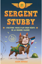 Sergent stubby - l-histoire vraie d-un chien he ros de la grande guerre