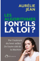 Les algorithmes font-ils la loi ?