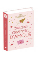 365 happy days : quelques grammes d amour