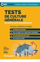 Tests de culture generale de difficulte progressive - tout pour ameliorer son niveau