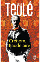 Crénom, baudelaire !