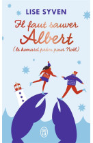 Il faut sauver albert (le homard prévu pour noël)