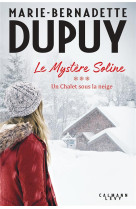 Le mystere soline, t3 - un chalet sous la neige