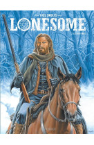 Lonesome  - tome 2 - les ruffians