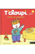 T-choupi aime la galette - vol38