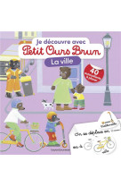 Je decouvre la ville avec petit ours brun