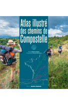 Atlas illustre des chemins de compostelle