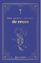 Mon carnet secret de rêves