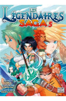 Les legendaires - saga t05