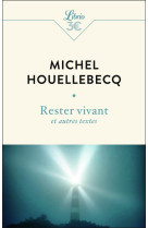 Rester vivant et autres textes