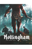 Nottingham - tome 2 - la traque