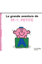 La grande aventure de mme petite