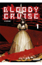 Bloody cruise - tome 1 (vf)