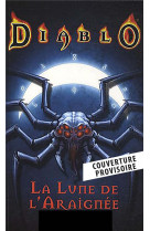 Diablo - la lune de l-araignee (nouvelle edition)
