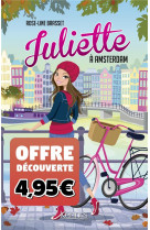 Juliette a amsterdam - offre decouverte