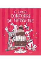 Le grand concours de pâtisserie