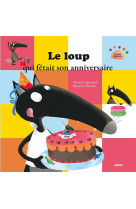 Le loup qui fetait son anniversaire