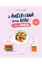 Je batch cook pour bebe et toute ma famille