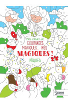 Coloriages magiques tres magiques, paques