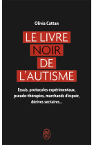 Le livre noir de l'autisme