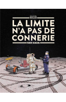 La limite n'a pas de connerie - t01 - la limite n'a pas de connerie