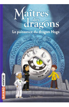 Maitres des dragons, tome 13 - la puissance du dragon naga