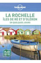 La rochelle, iles de re et d'oleron en quelques jours 1ed