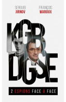 Kgb-dgse, 2 espions face a face