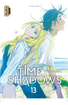 Time shadows - tome 13