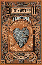 Blackwater 2 - la digue - l'épique saga de la famille caskey