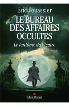 Le bureau des affaires occultes - tome 2 - le fantome du vicaire