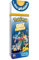 Les incollables - quiz famille - pokemon