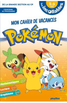 Cahier de vacances 2024 pokémon - les incollables -grande section au cp - 5/6 ans