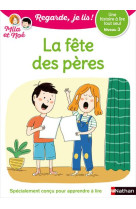 Regarde je lis ! une histoire a lire tout seul - la fete des peres niv3