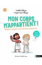 Mon corps m'appartient ! respect, intimité, consentement, parlons-en