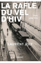 La rafle du vel d-hiv - paris, juillet 1942