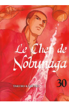 Le chef de nobunaga t30 - vol30