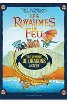 Les royaumes de feu - tout un monde de dragons a creer