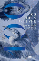 100 chefs d'oeuvre de la bibliotheque nationale de france