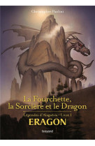 La fourchette, la sorcière et le dragon